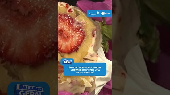 🍓Viralizou! Morango cravejado vira tendência nas redes e conquista confeitarias #BalançoGeralAL
