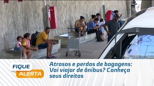 Atrasos e perdas de bagagens:  Vai viajar de ônibus? Conheça seus direitos