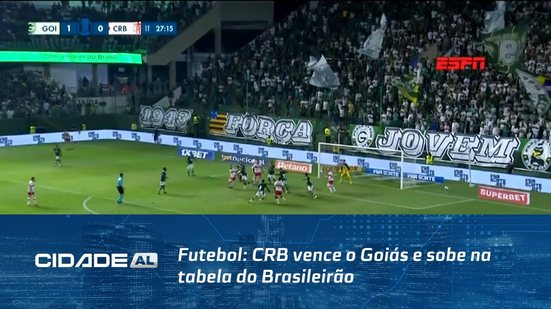Futebol: CRB vence o Goiás e sobe na tabela do Brasileirão