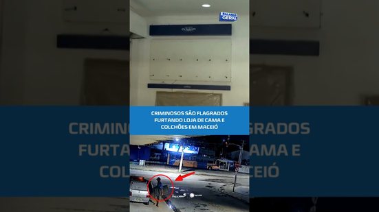 Vídeo mostra ação de dupla durante furto no Poço #BalançoGeralAL
