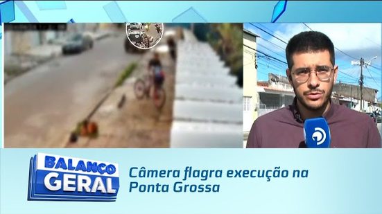 Câmera flagra execução na Ponta Grossa