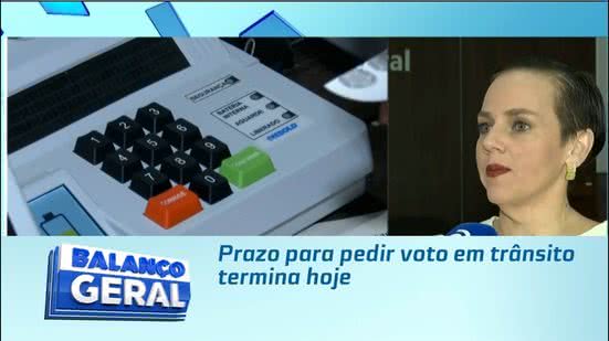 Prazo para pedir voto em trânsito termina hoje
