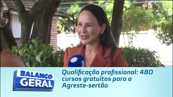 Qualificação profissional: 480 cursos gratuitos para o Agreste-sertão