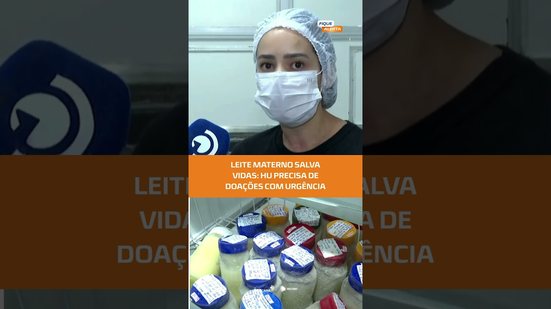 URGENTE: Hospital Universitário faz apelo por doações de leite materno #FiqueAlerta