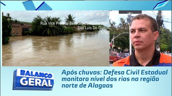 Após chuvas: Defesa Civil Estadual monitora nível dos rios na região norte de Alagoas