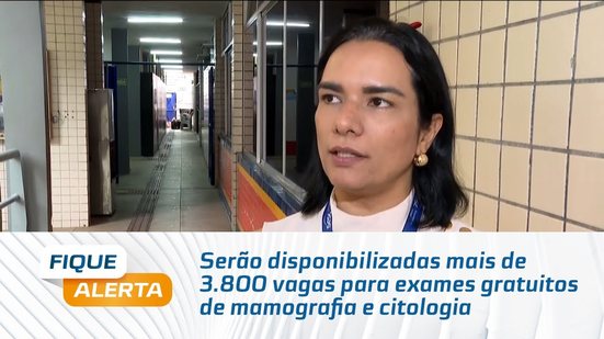 Serão disponibilizadas mais de 3.800 vagas para exames gratuitos de mamografia e citologia