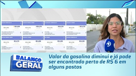 Valor da gasolina diminui e já pode ser encontrado perto de R$ 6 em alguns postos