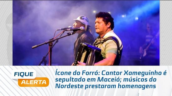Ícone do Forró: Cantor Xameguinho é sepultado em Maceió; músicos do Nordeste prestaram homenagens