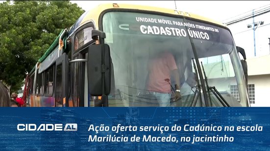 Ação oferta serviço do Cadúnico na escola Marilúcia de Macedo, no jacintinho