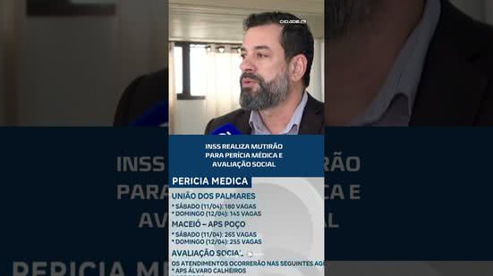 Mutirão do INSS oferece perícia e avaliação social, veja como participar no #CidadeAL