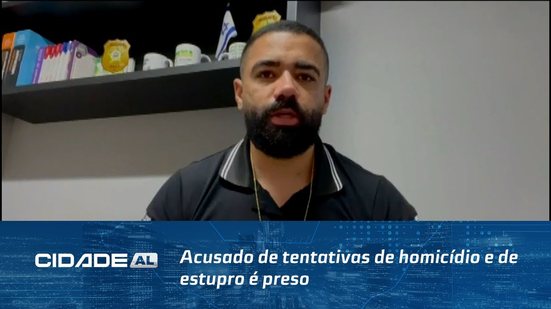 Acusado de tentativas de homicídio e de estupro é preso no conjunto Village Campestre, em Maceió