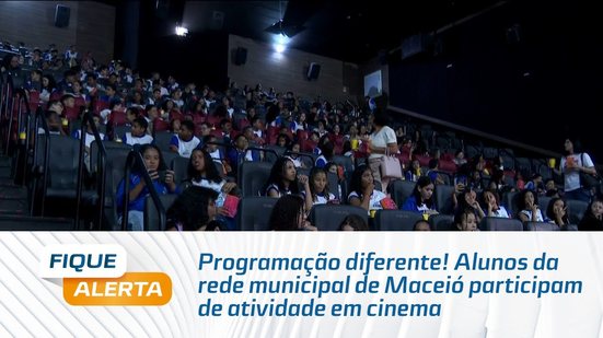 Programação diferente! Alunos da rede municipal de Maceió participam de atividade em cinema