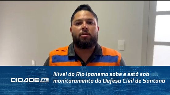 Nível do Rio Ipanema sobe e está sob monitoramento da Defesa Civil de Santana
