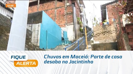Chuvas em Maceió: Parte de casa desaba no Jacintinho