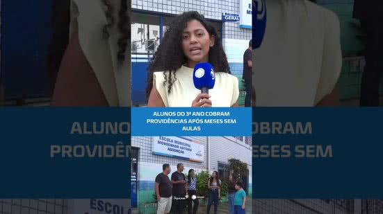 📚 Há três meses sem aulas: alunos do 3º ano cobram solução para problema em escola #BalançoGeralAL