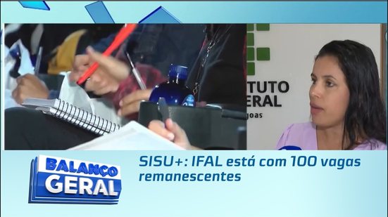SISU+: IFAL está com 100 vagas remanescentes