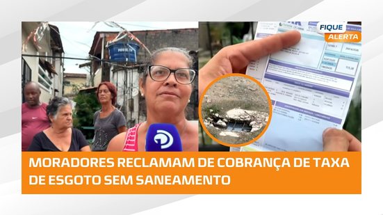 Moradores reclamam que conta de água veio mais alta com cobrança de taxa de esgoto