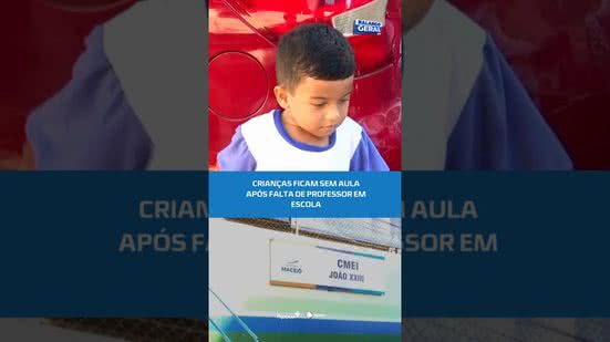 Situação preocupa: aulas são interrompidas por falta de professor em escola municipal#BalançoGeralAL
