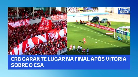 Campeonato Alagoano 2026: CRB vence CSA de novo e carimba passaporte para mais uma final de alagoano