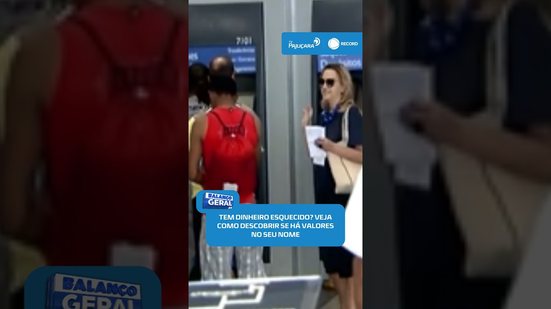 💸 Veja como saber se você tem dinheiro a receber de bancos | #BalançoGeralAL