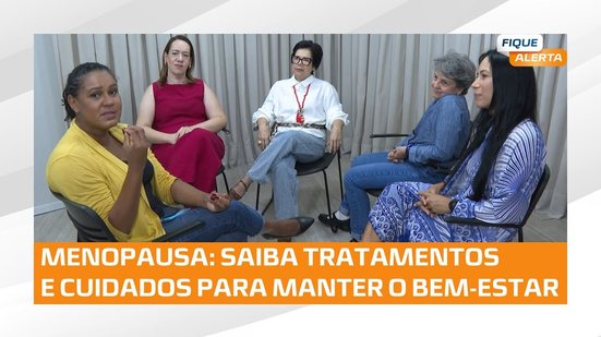 Descomplicando a menopausa – Parte 2: tratamentos e cuidados para o bem-estar feminino