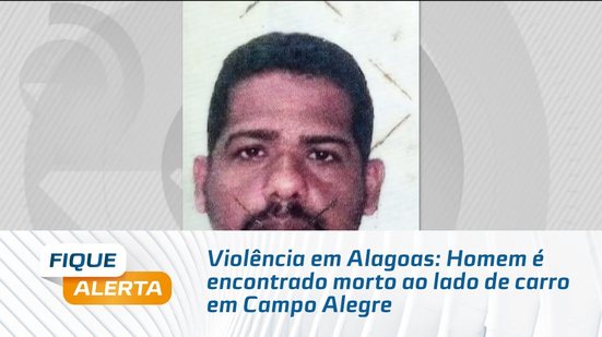 Violência em Alagoas: Homem é encontrado morto ao lado de carro em Campo Alegre