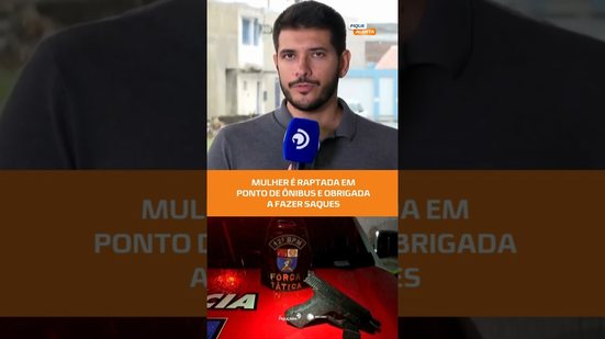 Vítima foi obrigada a realizar saques após abordagem criminosa #FiqueAlerta