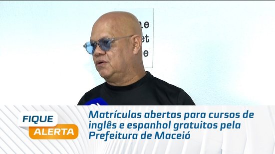 Matrículas abertas para cursos de inglês e espanhol gratuitos pela Prefeitura de Maceió
