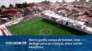 Bairro ganha campo de futebol, área de lazer para as crianças, entre outros benefícios