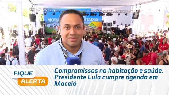 Compromissos na habitação e saúde: Presidente Lula cumpre agenda em Maceió
