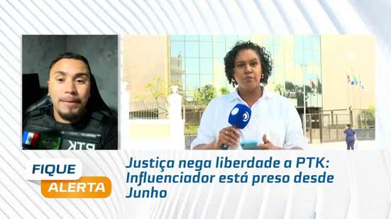 Justiça nega liberdade a PTK: Influenciador está preso desde Junho