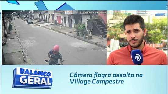Câmera flagra assalto no Village Campestre