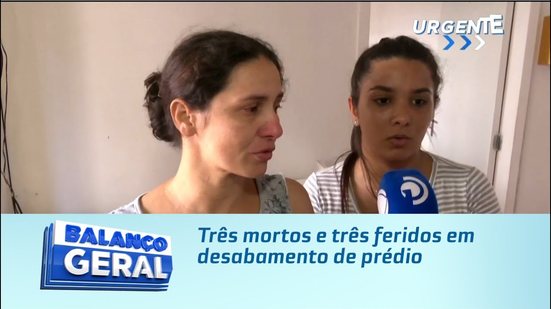 Três mortos e três feridos em desabamento de prédio