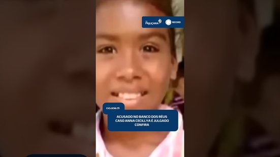 🚨 Caso Anna Cecillya: julgamento de acusado pela morte da menina acontece em Murici | #CidadeAL