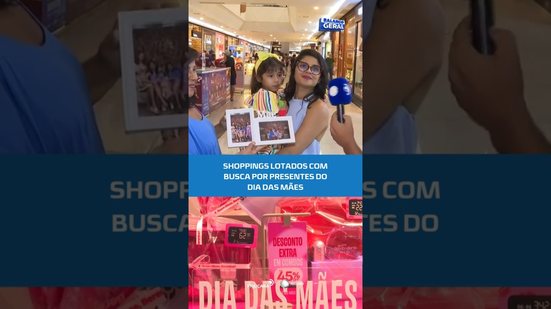 Dia das Mães impulsiona vendas nos shoppings #BalançoGeralAL
