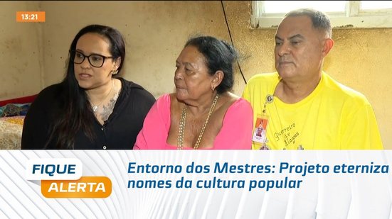 Entorno dos Mestres: Projeto eterniza nomes da cultura popular