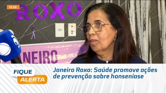 Janeiro Roxo: Saúde promove ações de prevenção sobre hanseníase