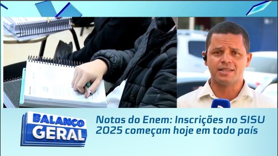 Notas do Enem: Inscrições no SISU 2025 começam hoje em todo país
