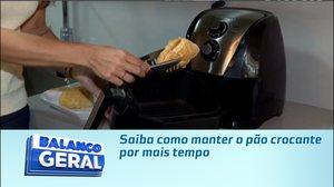 Saiba como manter o pão crocante por mais tempo