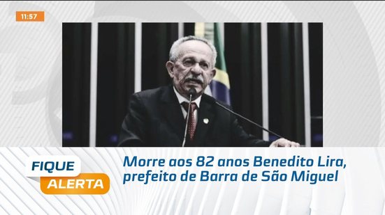 Morre aos 82 anos Benedito Lira, prefeito de Barra de São Miguel