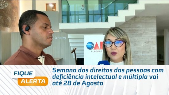Semana dos direitos das pessoas com deficiência intelectual e múltipla vai até 28 de Agosto
