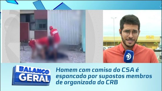 Homem com camisa do CSA é espancado por supostos membros de organizada do CRB