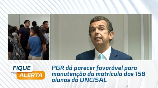 PGR dá parecer favorável para manutenção da matrícula dos 158 alunos da UNCISAL