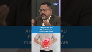 Problema com refluxo pode trazer complicações em idosos #BalançoGeralAL