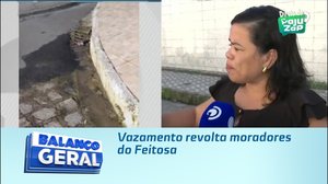 Vazamento revolta moradores do Feitosa