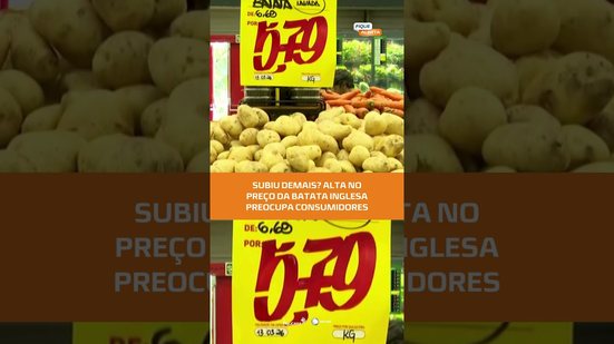 Batata inglesa fica mais cara e consumidores buscam alternativas #FiqueAlerta
