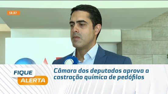 Câmara dos deputados aprova a castração química de pedófilos