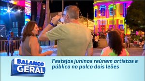 Festejos juninos reúnem artistas e público no palco dois leões