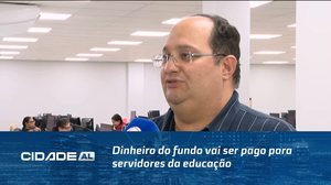Dinheiro do fundo vai ser pago para servidores da educação do Estado na Sexta-Feira