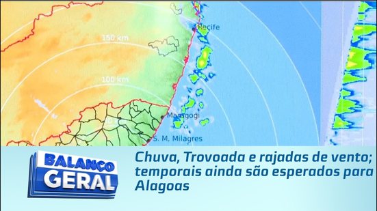 Chuva, Trovoada e rajadas de vento; temporais ainda são esperados para Alagoas